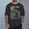 Muay Thai Dad Nutrition Facts Muay Thai Dad T-Shirt Gifts for Him