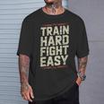 Muay Thai Fighter Train Hard Fight Easy Training Motivation T-Shirt Gifts for Him Muay Thai Fighter Train Hard Fight Easy Training Motivation T-Shirt Gifts for Him
