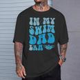 In My Swim Dad Era Swim Dad Swimming Fathers Day T-Shirt Gifts for Him In My Swim Dad Era Swim Dad Swimming Fathers Day T-Shirt Gifts for Him