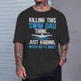 This Swim Dad Thing Swimming Dad Of A Swimmer Father T-Shirt Gifts for Him This Swim Dad Thing Swimming Dad Of A Swimmer Father T-Shirt Gifts for Him