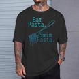 Swimming Eat Pasta Swim Fasta Swimmer T-Shirt Gifts for Him Swimming Eat Pasta Swim Fasta Swimmer T-Shirt Gifts for Him