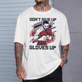 Don't Give Up Gloves Up Professional Boxer Muay Thai Boxing T-Shirt Gifts for Him Don't Give Up Gloves Up Professional Boxer Muay Thai Boxing T-Shirt Gifts for Him