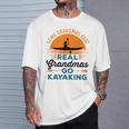Real Grandmas Go Kayaking Yak Kayak Women Canoe Kayaker T-Shirt Gifts for Him