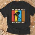 Je Peux Pas J'Ai Piscine Swimming Humour Retro Swimming Pool T-Shirt Gifts for Old Men Je Peux Pas J'Ai Piscine Swimming Humour Retro Swimming Pool T-Shirt Gifts for Old Men