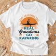 Real Grandmas Go Kayaking Yak Kayak Women Canoe Kayaker T-Shirt Gifts for Old Men