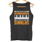 Eine Band Ohne Keyboarder Ist Möglich Aberinnlos Tank Top