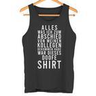 Jobwechsel Geschenk Für Mitarbeiter Kollegen Abschied Tank Top