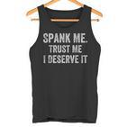 Spank Me Trust Me Icherdiene Es Lustig Prügelarkastisch Tank Top