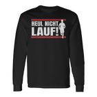 Heul Nicht Lauf I Jogger Und Läuferprüche Langarmshirts