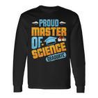 Master Ofcience Proud Master Ofcience Graduate Abschluss Langarmshirts