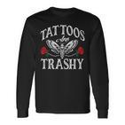 Tattoosind Trashig Lustiger Tattoo-Liebhaber Tintenkünstler Humor Langarmshirts
