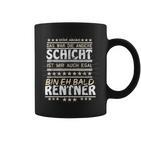 Das War Die Anderechicht Mir Egal Bin Eh Bald Rentner Tassen