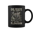 Die Rente Ist Knapp Ich Geh Plündern Wikinger & Rentner Tassen