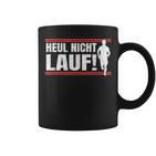 Heul Nicht Lauf I Jogger Und Läuferprüche Tassen