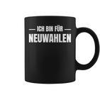 Lustigerpruch Ich Bin Für Neuwahlen Meinung Witzig Genervt Tassen