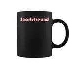 Sportsfreundport Freund Tassen
