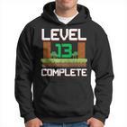 Gamer Kinder 13 Geburtstag Jungen 13 Jahre Level Complete Kapuzenpullover