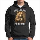 Ganz Ehrlich Ist Mir Egal Bär Kaffee Morgenmuffel Kapuzenpullover