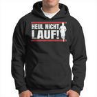 Heul Nicht Lauf I Jogger Und Läuferprüche Kapuzenpullover