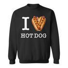 Für Den Einzigartigen Hotdog-Liebhaber I Love Hot Dogs Sweatshirt