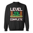 Gamer Kinder 13 Geburtstag Jungen 13 Jahre Level Complete Sweatshirt