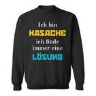 Ich Bin Kasache Ich Finde Immer Eine Lösung Kasachstan Sweatshirt