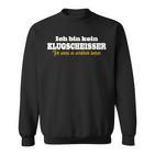 Ich Bin Kein Klugscheisser Ich Weiß Es Wirklich Besser Sweatshirt
