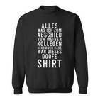 Jobwechsel Geschenk Für Mitarbeiter Kollegen Abschied Sweatshirt