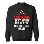 Lustig Glatze Glatzkopfprüche Frisur Achtungexy Mann Sweatshirt