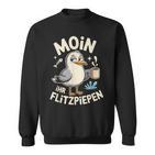 Moin Ihr Flitzpiepen Norddeutscherpruch Für Morgenmuffel Sweatshirt