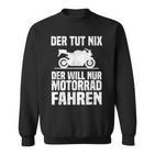 Motorrad Freiheit Motorradfahrer Biker Motorräder Fahrer Sweatshirt