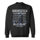 Norddeutsch Für Anfänger Moinpruch Küste Norddeutschland Sweatshirt
