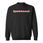 Sportsfreundport Freund Sweatshirt