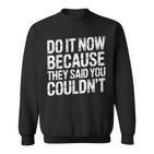 - Sweatshirt
