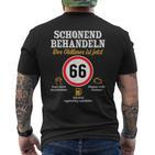 66 Geburtstagchonend Behandeln Oldtimer Ist 66 Jahre T-Shirt mit Rückendruck