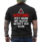 Lustig Glatze Glatzkopfprüche Frisur Achtungexy Mann T-Shirt mit Rückendruck