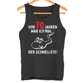 70 Geburtstag Mann Frau 70 Jahrepruch Lustig Geburtstags Tank Top - Geschenkecke