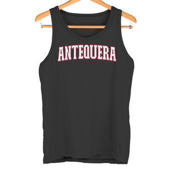 Antequera Recuerdo De La Ciudad De España Antequera Camiseta sin mangas - Regaloses