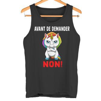 Avant De Demander Non Licorne Grincheuse Débardeur e - Cadeauxyz