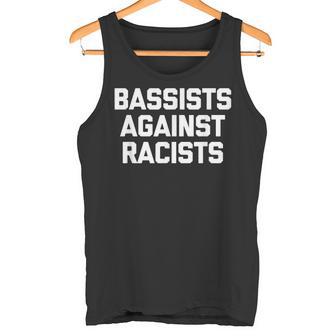 Bajistas Contra Los Racistas Bajista Divertido Bajista Camiseta sin mangas - Regaloses