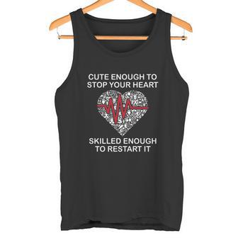 Cute Enough To Stop Your Heart Nursing Tee Tank Top | Seseable UK