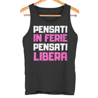 Divertente Pensati In Ferie Pensati Libera Regalo Donna Canotta - Novitaregali