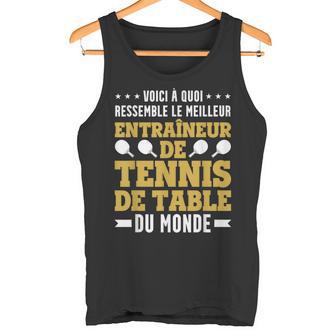 Drôle Coach Entraîneur De Ping Pong Entraîneur De Tennis Débardeur e - Cadeauxyz