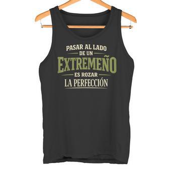 Extremeño Rozar La Perfección Regalo Humor España Camiseta sin mangas - Regaloses