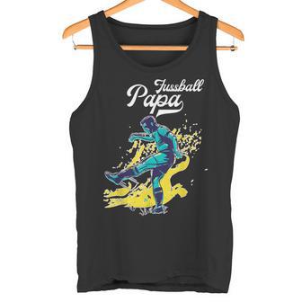 Fussballer Fussball Papaateratertag Geburtstag Fußball Tank Top - Geschenkecke