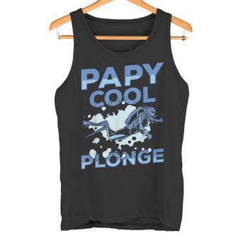 Homme Plongeurous-Marin Papy Cool Plonge Fête Des Pères Débardeur e - Cadeauxyz
