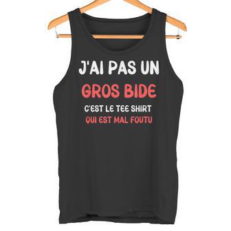 Humour Homme J'ai Pas Un Gros Bid Débardeur e - Cadeauxyz