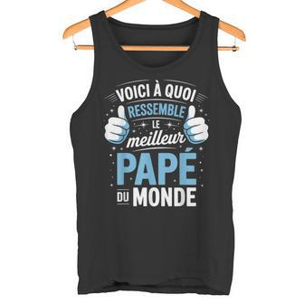 Humour Meilleur Papé Du Monde Fete Des Peres Papé Débardeur e - Cadeauxyz