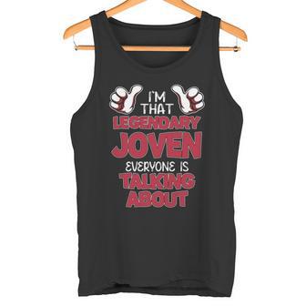I'm That Legendary Joven Everyone Is Talking About Joven Name Tank Top - Thegiftio UK