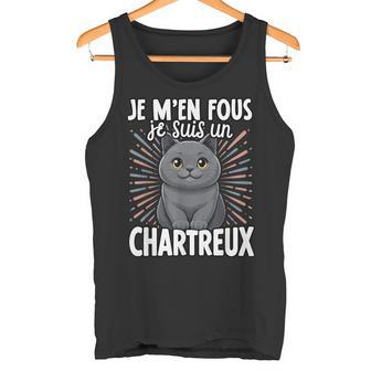Je Fous Jeuis Un Chartreux Chartreux Doux Débardeur e - Cadeauxyz